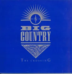 Обложка альбома «The Crosing» — BIG COUNTRY