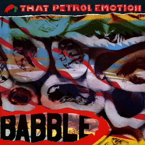 Обложка альбома «Babble» — исполнитель THAT PETROL EMOTION