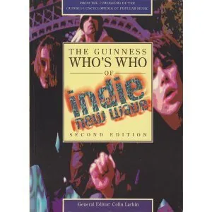 Обложка альбома «The GUINESS Who's Who Of INDIE and NEW WAVE (1995, Guiness Publishing)»