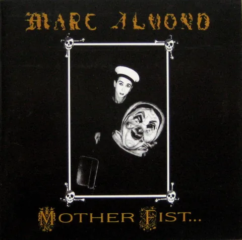 Обложка альбома «Mother Fist And Her Five Daughters» — исполнитель MARC ALMOND with THE WILLING SINNERS