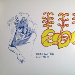 Обложка альбома «Your Blues» — DESTROYER