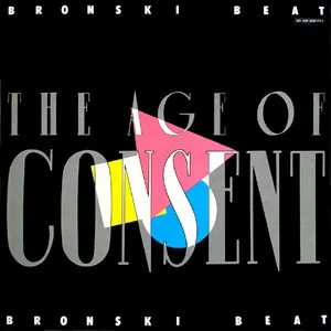 Обложка альбома «The Age Of Consent» — исполнитель BRONSKI BEAT