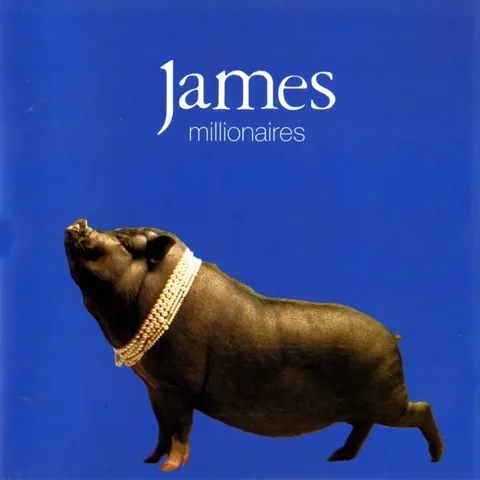 Обложка альбома «Millionaires» — исполнитель JAMES