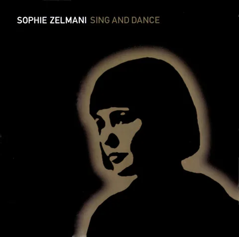 Обложка альбома «Sing And Dance» — исполнитель SOPHIE ZELMANI