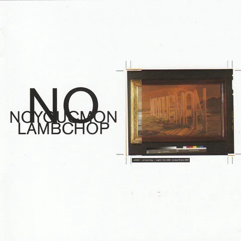 Обложка альбома «No, You C'mon» — исполнитель LAMBCHOP