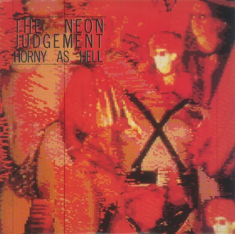 Обложка альбома «Horny As Hell» — исполнитель THE NEON JUDGEMENT