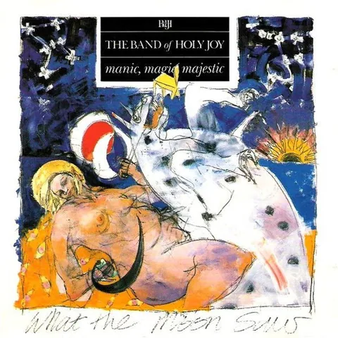 Обложка альбома «Manic, Magic, Majestic» — исполнитель BAND OF HOLY JOY