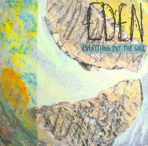 Обложка альбома «Eden» — исполнитель EVERYTHING BUT THE GIRL