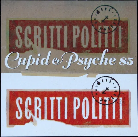Обложка альбома «Cupid & Psyche 85» — исполнитель SCRITTI POLITTI