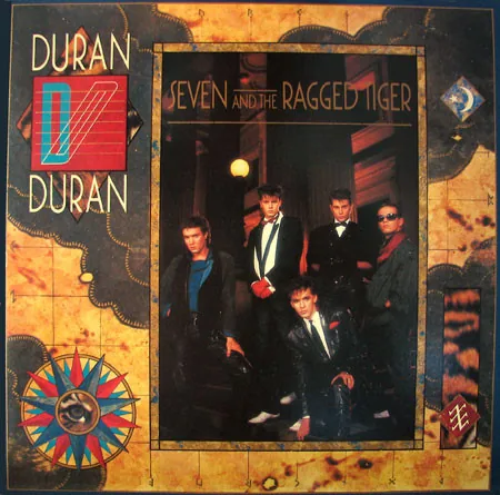 Обложка альбома «Seven And The Ragged Tiger» — исполнитель DURAN DURAN