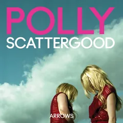 Обложка альбома «Arrows» — POLLY SCATTERGOOD