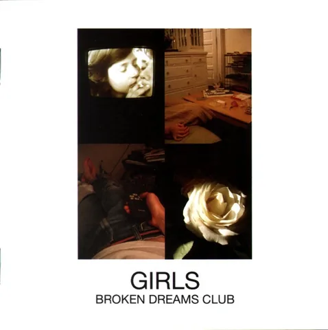Обложка альбома «Broken Dreams Club» — исполнитель GIRLS