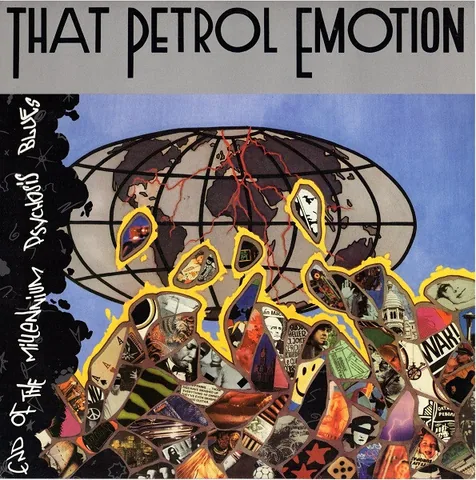 Обложка альбома «End Of The Millennium Psychosis Blues» — исполнитель THAT PETROL EMOTION