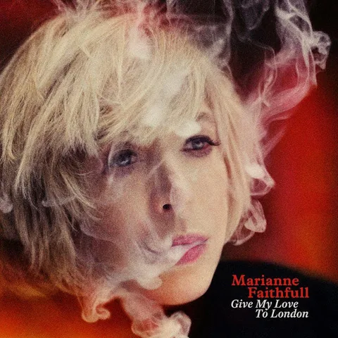 Обложка альбома «Give My Love To London» — исполнитель MARIANNE FAITHFULL