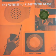 Обложка альбома «Close To The Glass» — THE NOTWIST