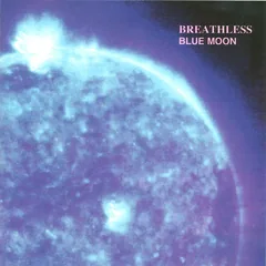 Обложка альбома «Blue Moon» — BREATHLESS