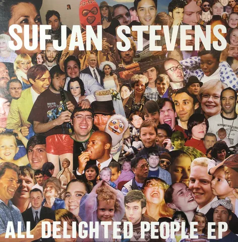 Обложка альбома «All Delighted People EP» — исполнитель SUFJAN STEVENS