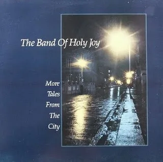 Обложка альбома «More Tails From The City» — исполнитель THE BAND OF HOLY JOY