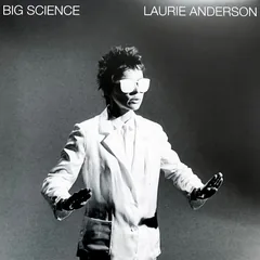 Обложка альбома «Big Science» — ANDERSON, LAURIE