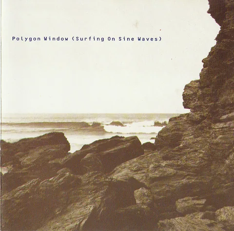 Обложка альбома «Surfing On Sine Waves,1993, Warp Records) WARP CD3» — исполнитель POLYGON WINDOW