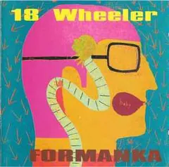 Обложка альбома «Formanka» — 18 Wheeler