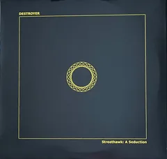 Обложка альбома «Streethawk: A Seduction» — DESTROYER