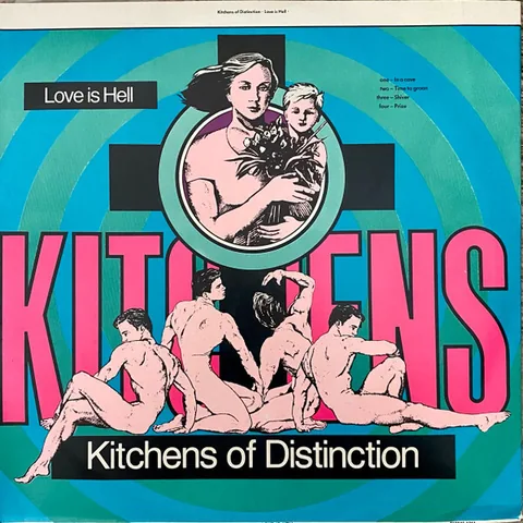 Обложка альбома «Love Is Hell» — исполнитель KITCHENS OF DISTINCTION