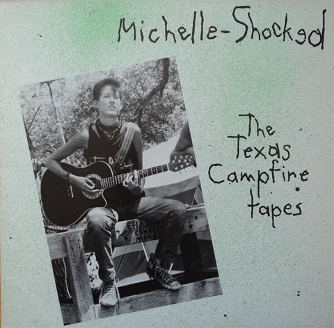 Обложка альбома «The Texas Campfire Tapes» — исполнитель MICHELLE SHOCKED